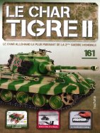 Tigre II - Le légendaire char Allemand n° 161 2026-09-01