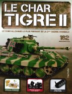 Tigre II - Le légendaire char Allemand n° 162 2026-09-08