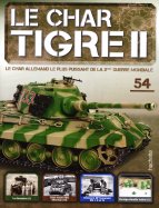 Tigre II - Le légendaire char Allemand  n° 54 2024-08-13