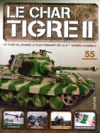 Tigre II - Le légendaire char Allemand 