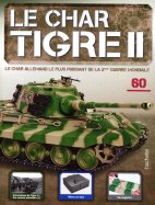 Tigre II - Le légendaire char Allemand  n° 60 2024-09-24