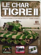 Tigre II - Le légendaire char Allemand  n° 61 2024-10-01