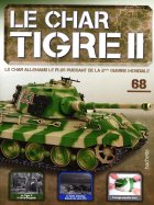 Tigre II - Le légendaire char Allemand  n° 68 2024-11-19