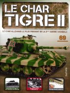 Tigre II - Le légendaire char Allemand 