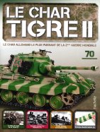 Tigre II - Le légendaire char Allemand 