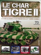 Tigre II - Le légendaire char Allemand  n° 73 2024-12-24