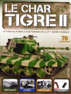 Tigre II - Le légendaire char Allemand  n° 76 2025-01-14