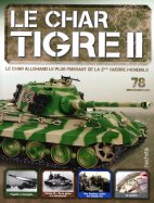 Tigre II - Le légendaire char Allemand  n° 78 2025-01-25