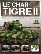 Tigre II - Le légendaire char Allemand  n° 98 2025-06-17