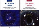 La matière noire - Les trous noirs n° 1 2026-07-15