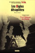 Les Aigles décapitées - Tome XXIV - Le château du diable 