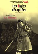 Les Aigles décapitées - Tome XXVII - Le talisman 