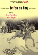 Le fou du Roy - Tome I - Le pavillon des singes  n° 132 2025-01-09