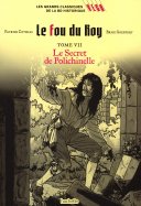 Le fou du Roy - Tome VII - Le secret de Polichinelle n° 142 2025-05-30