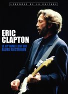 Eric Clapton - Le rythme lent du blues électrique n° 2 2026-08-18