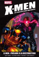 X men : prélude à la destruction