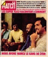 Paris Match du 18 Janvier 1975 - Les super flics racontent : comment nous avons vaincu le gang de Lyon