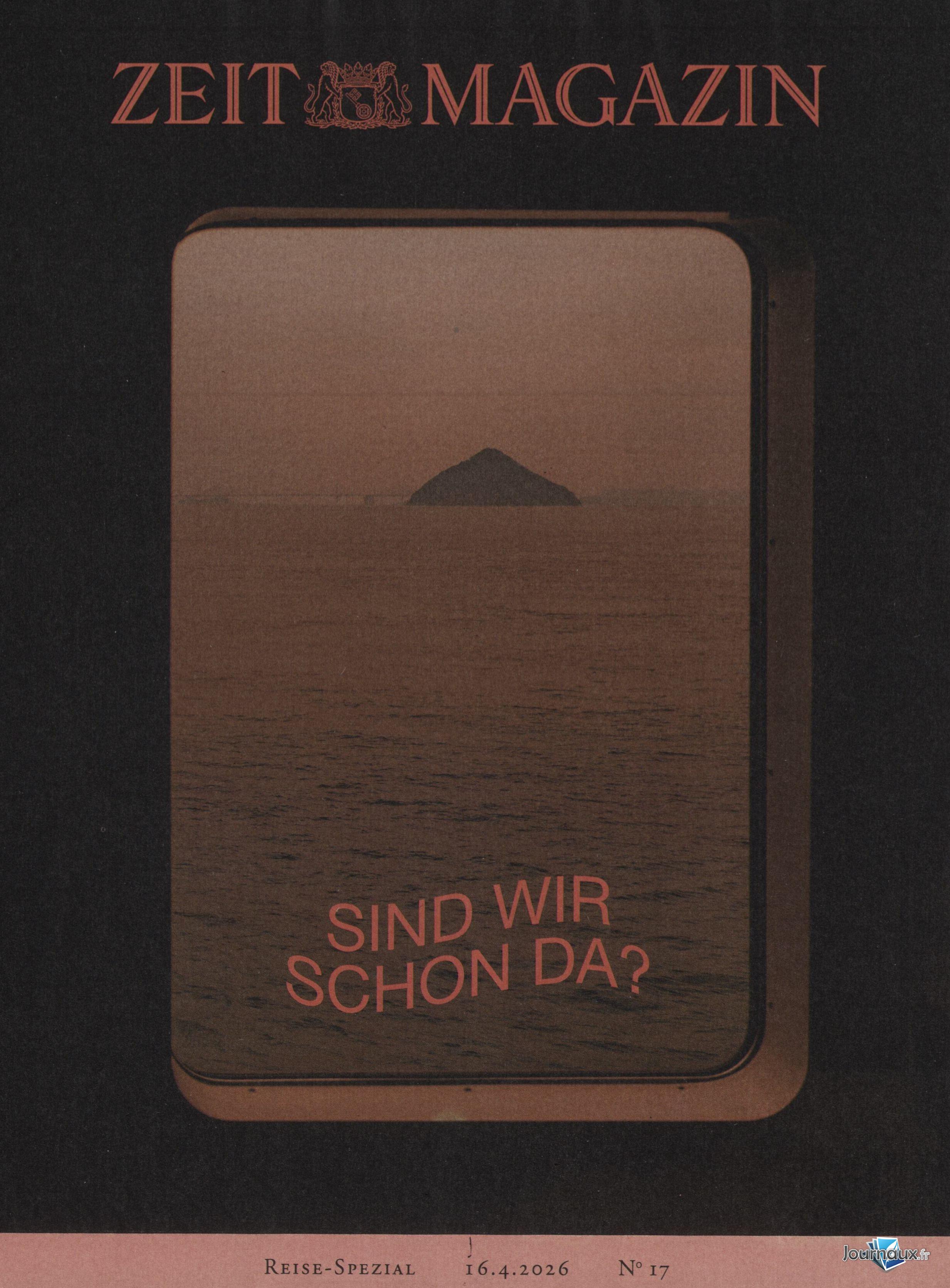 Die Zeit - 16 Avril 2026 n° 2617 2026-04-17