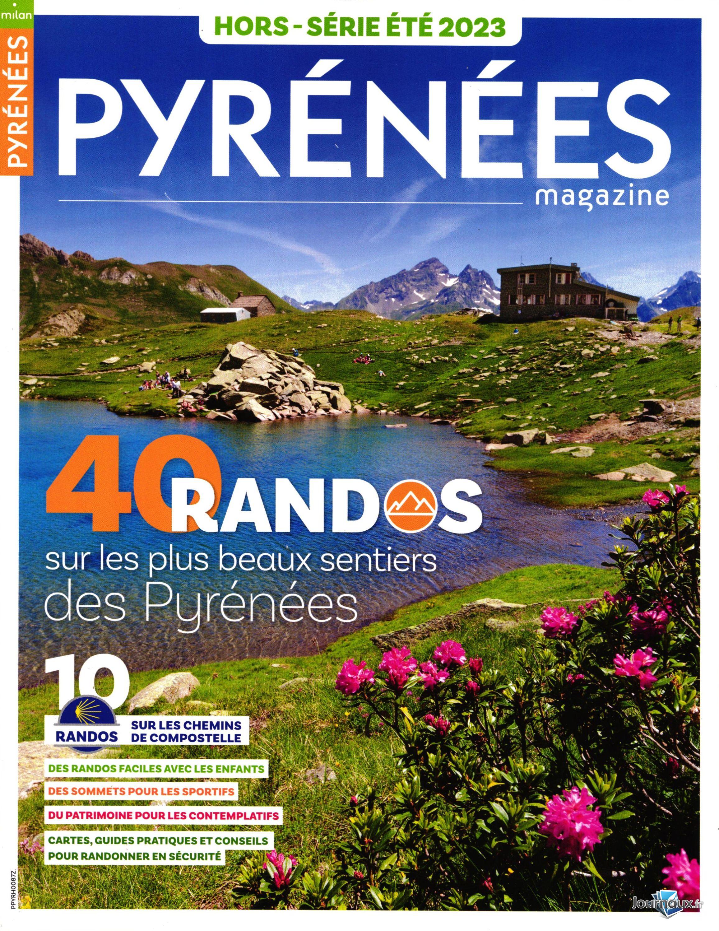 Pyrénées Magazine + Hors-Série n° 2307 2023-06-24