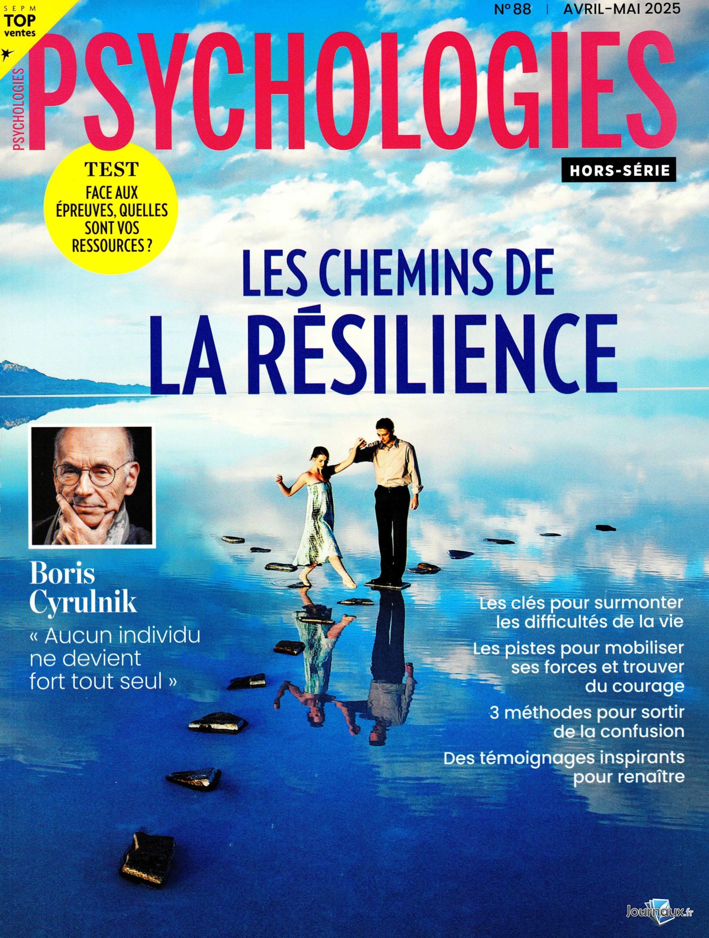 Psychologies Magazine + le Hors- Série n° 469 2025-04-16