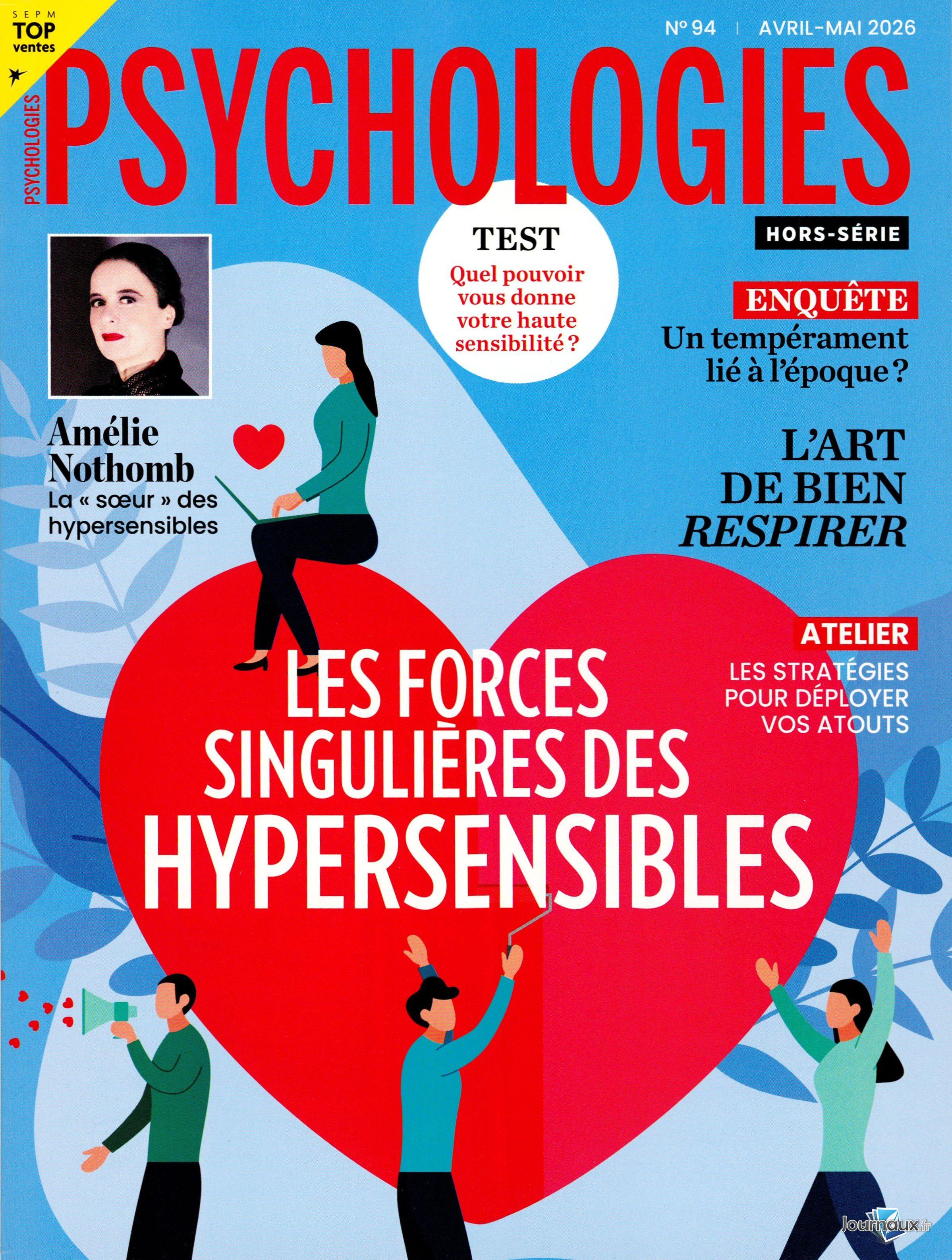 Psychologies Magazine + Hors- Série n° 481 2026-04-15