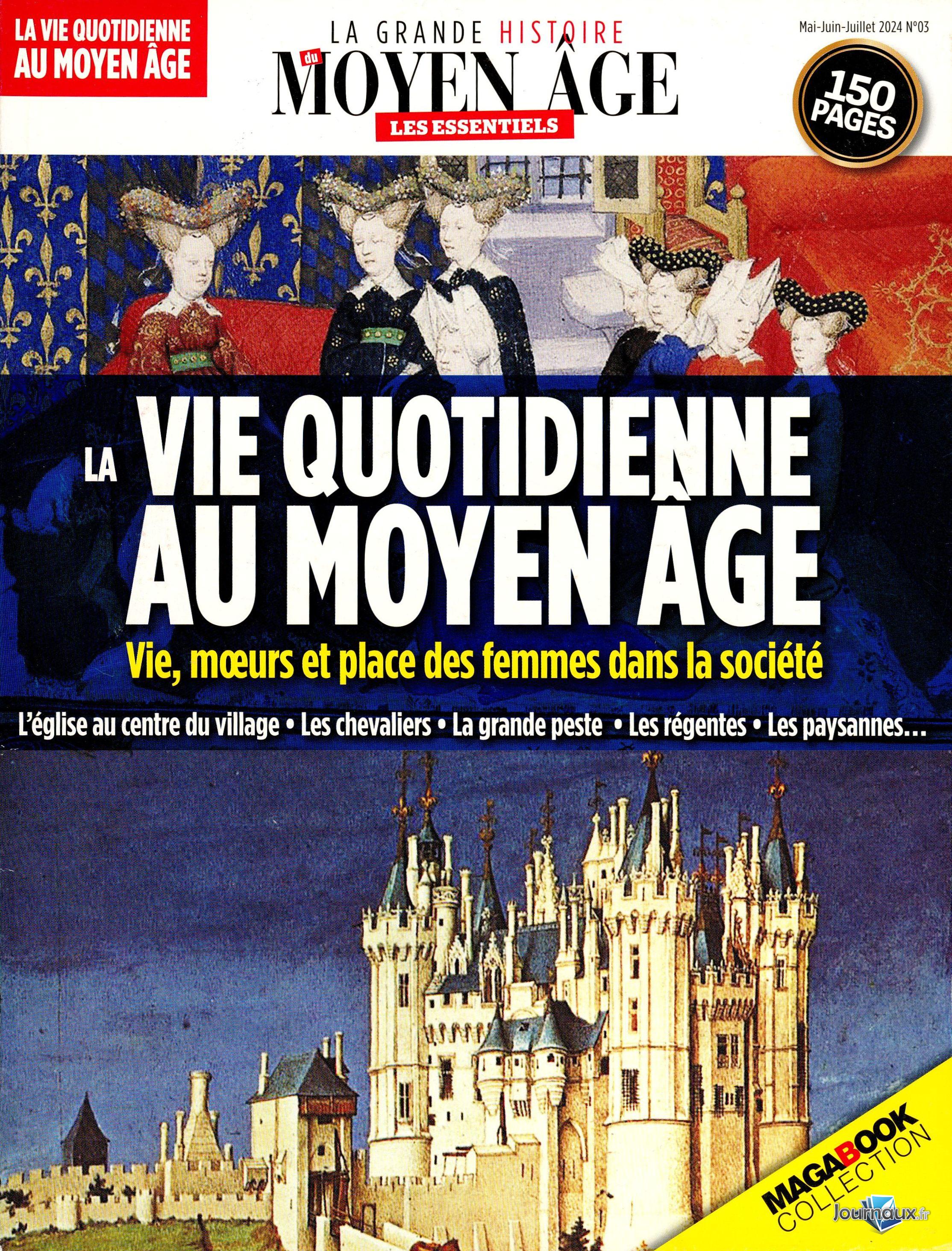 La Grande Histoire du Moyen-Âge - Offre Spéciale n° 30 2025-10-18