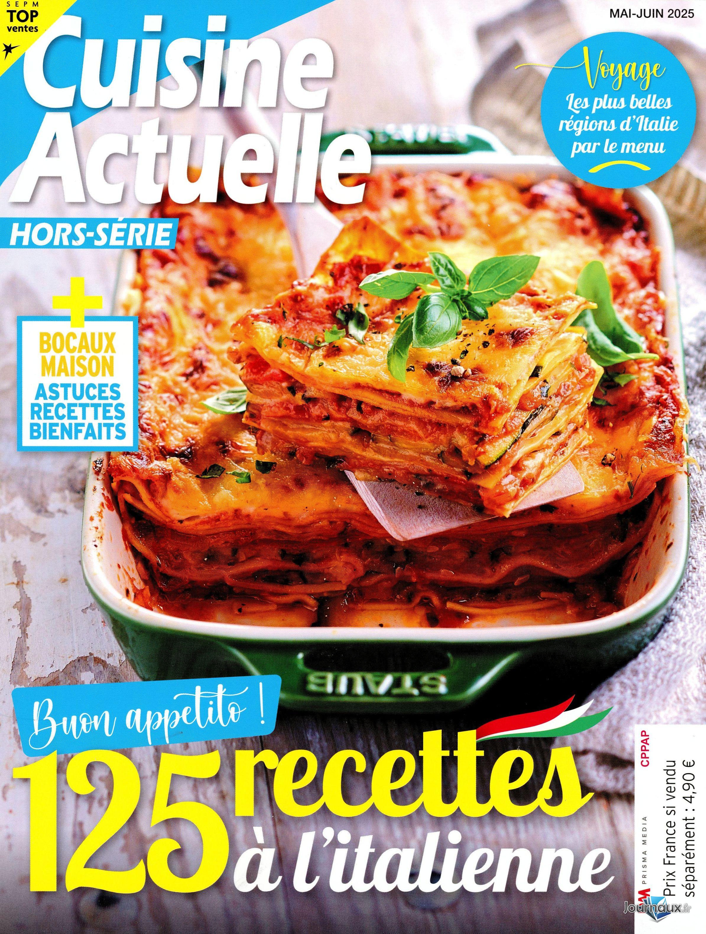 Cuisine Actuelle + Cuisine Actuelle Hors-Série n° 415 2025-07-03