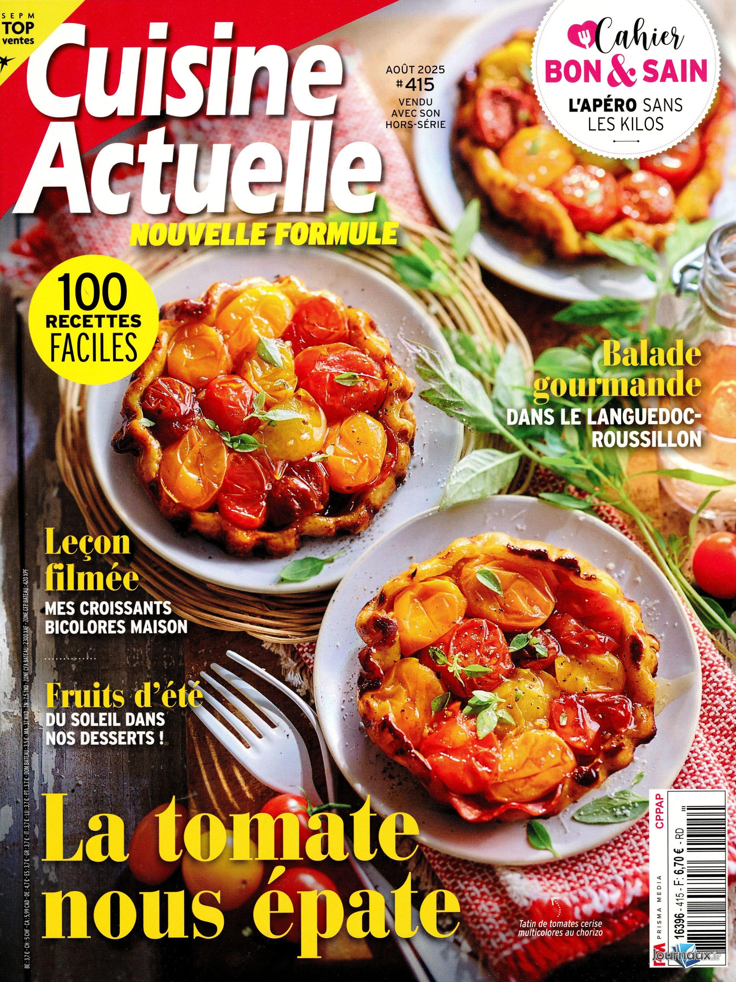 Cuisine Actuelle + Cuisine Actuelle Hors-Série n° 415 2025-07-03