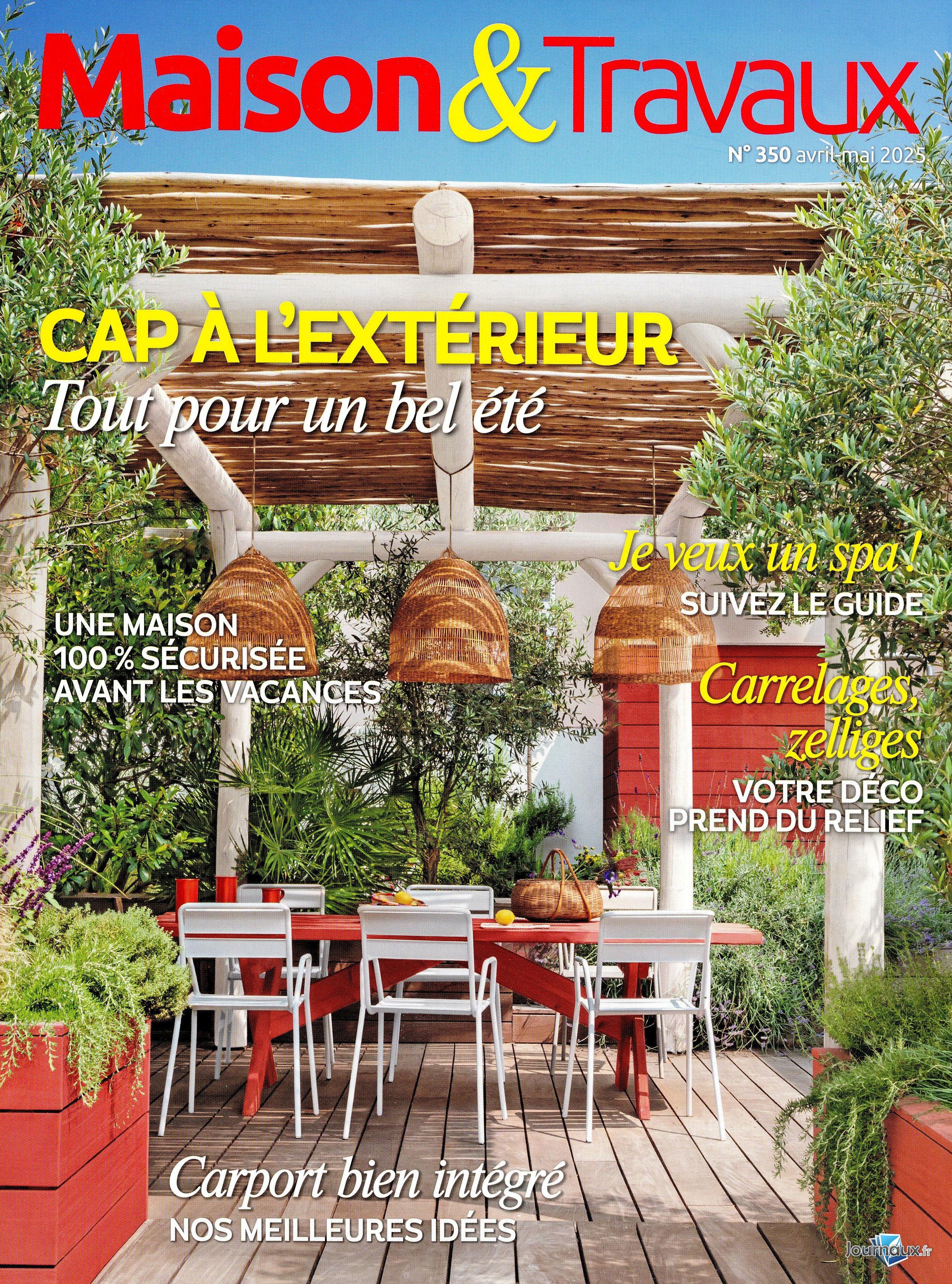 Le Journal de la Maison + Maison & Travaux  n° 568 2025-04-11