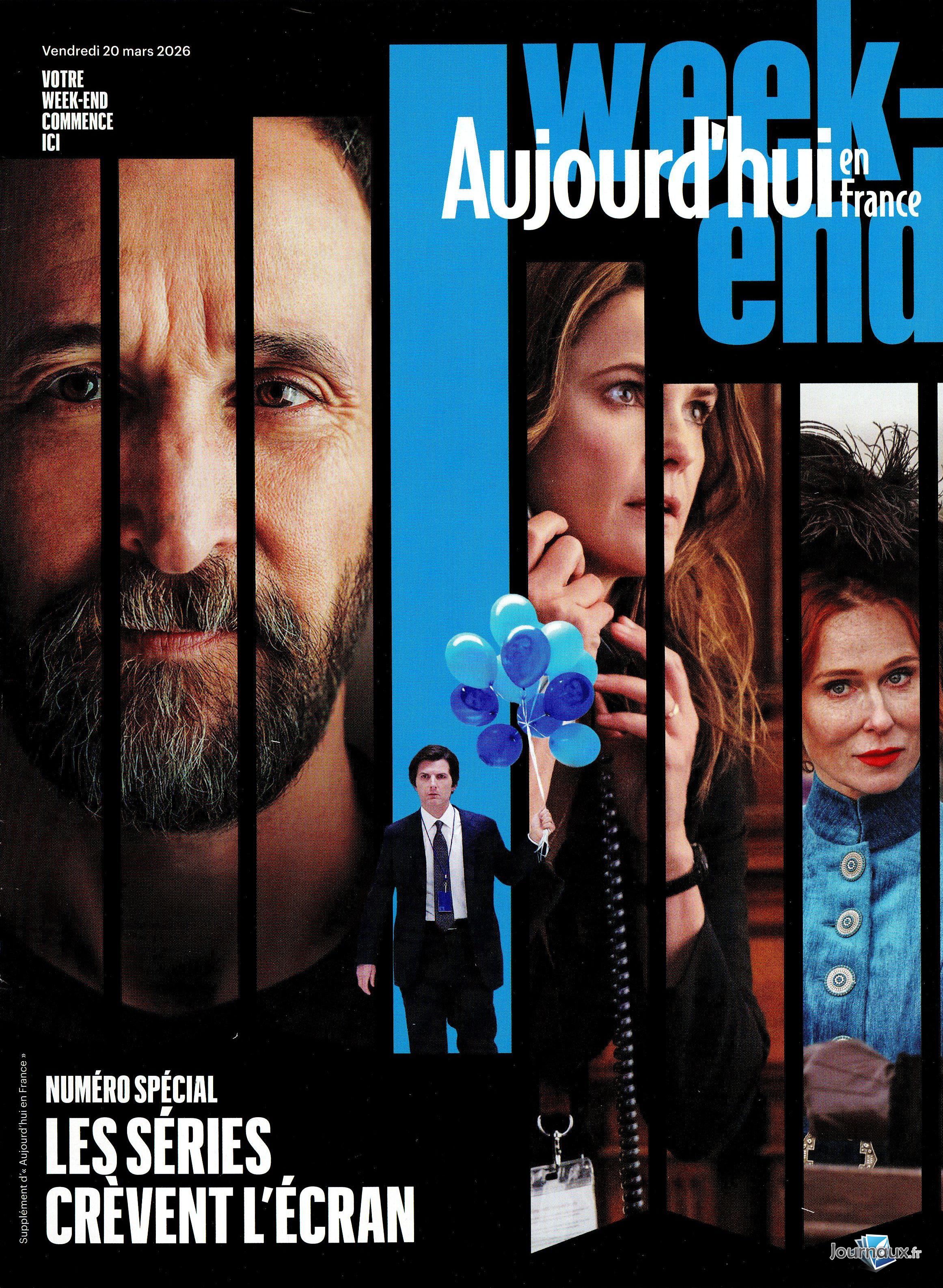 Aujourd'hui en France Week-End n° 320 2026-03-20