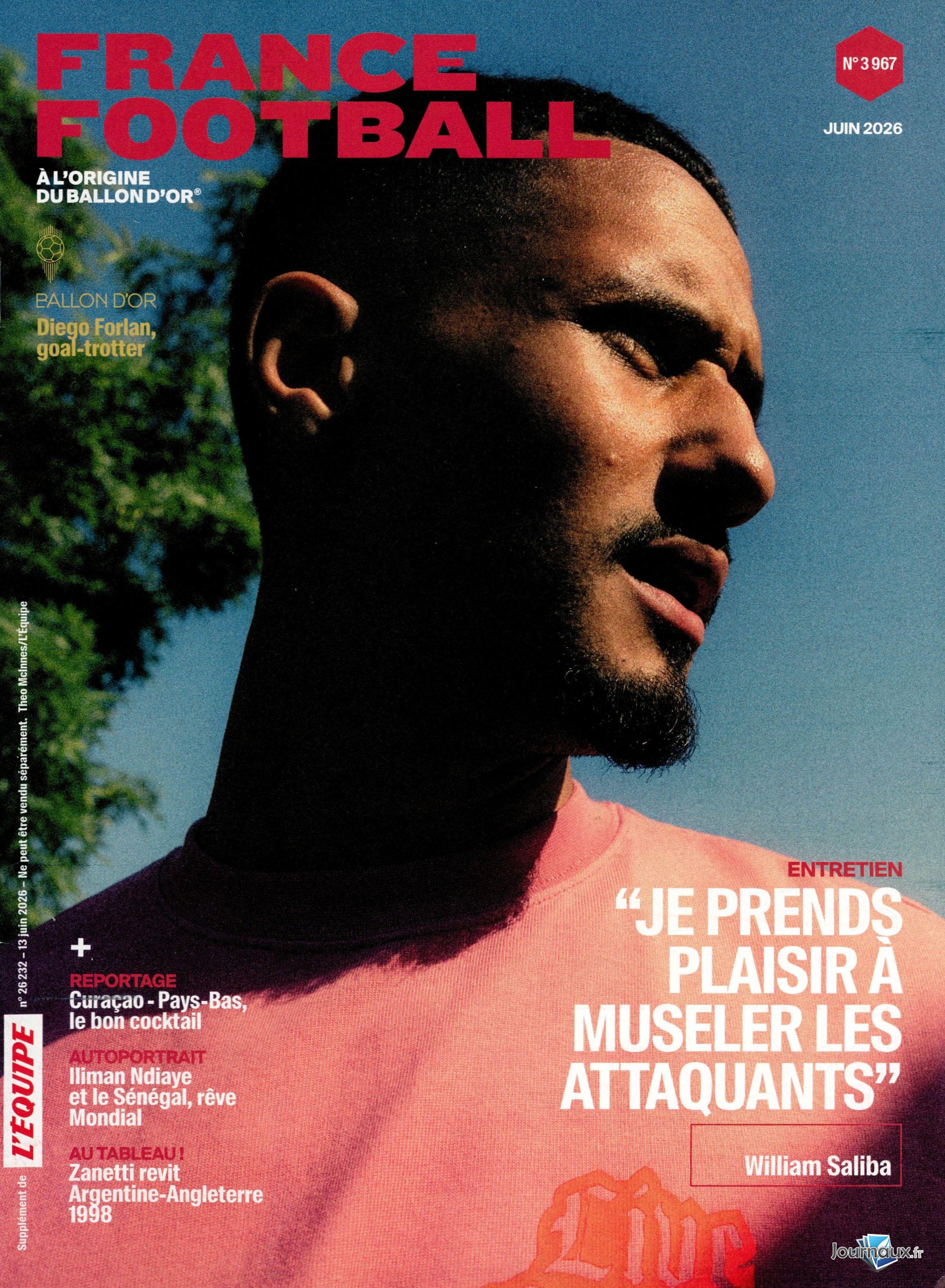 L'Equipe Samedi + Supplément Equipe Magazine + France Football n° 613 2026-06-13