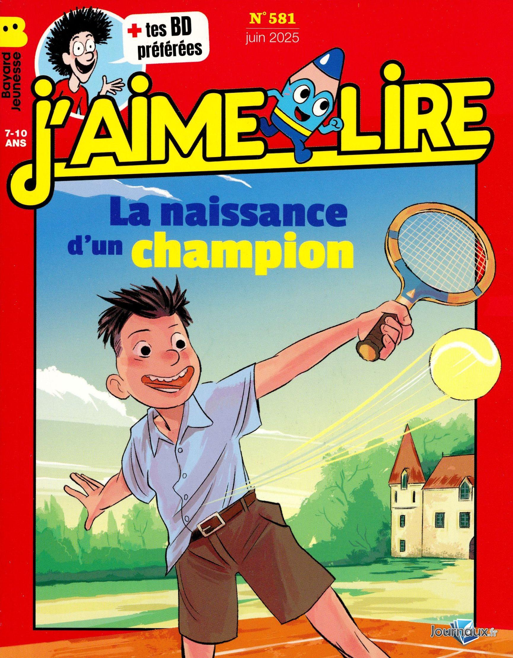 J'aime Lire + J 'aime Lire BD n° 581 2025-06-05