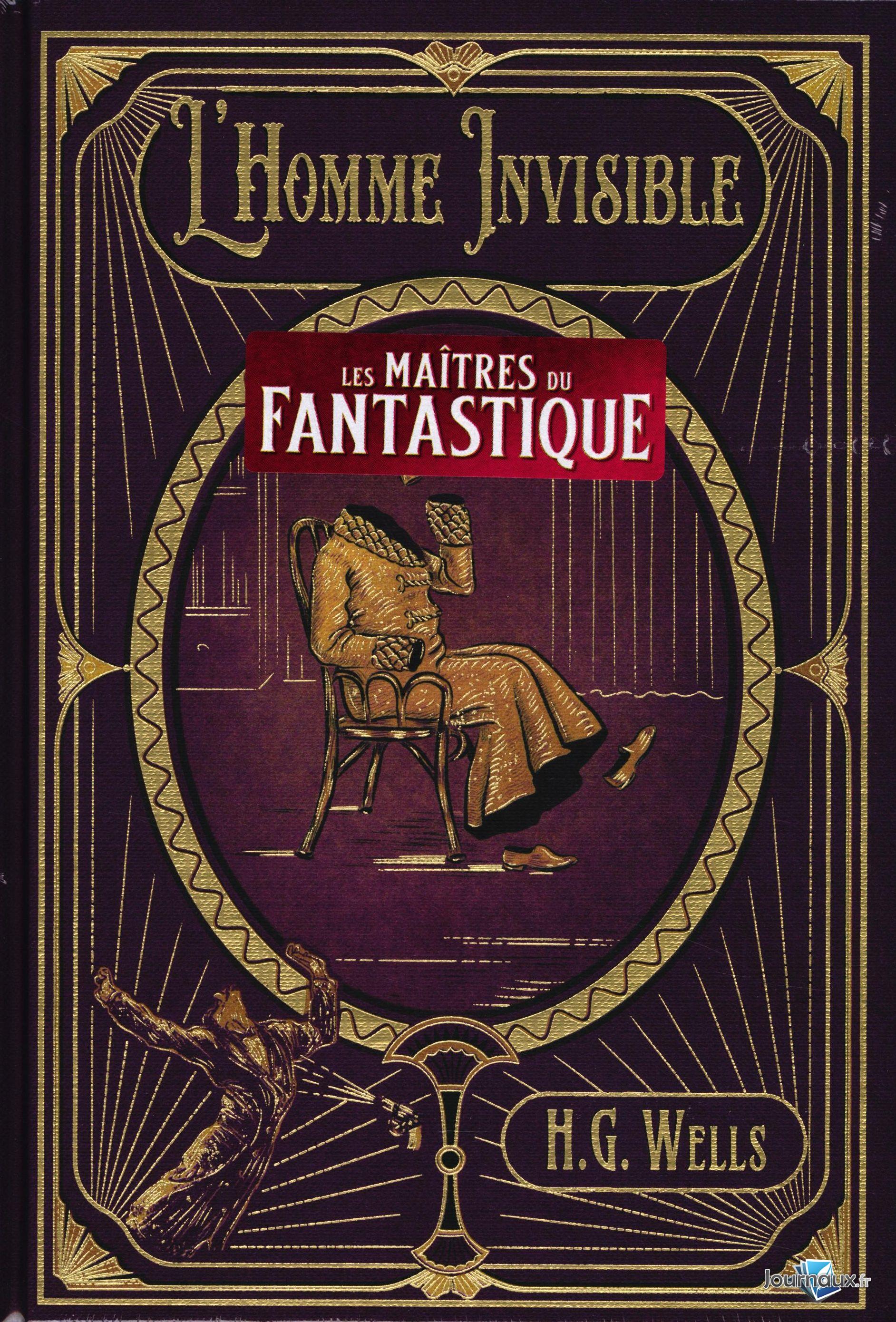 Les Maitres Du Fantastique Collection www.journaux.fr - L'Homme Invisible - H.G Wells