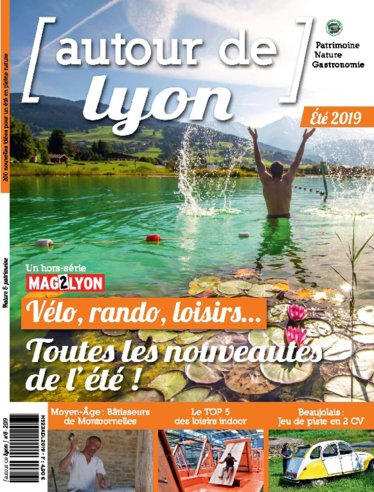 Mag2Lyon Hors-série - Autour de Lyon n° 13 2024-08-02