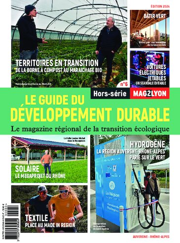 Développement Durable Auvergne-Rhône-Alpes n°7 hors-série de Mag2Lyon 2025 n° 7 2025-07-04